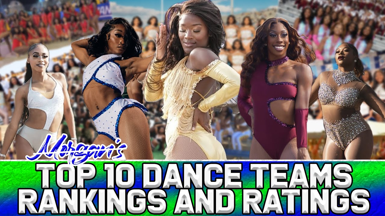 Morgan’s Top HBCU 10 Dance Teams 2025 | Rankings & Ratings 💚💙