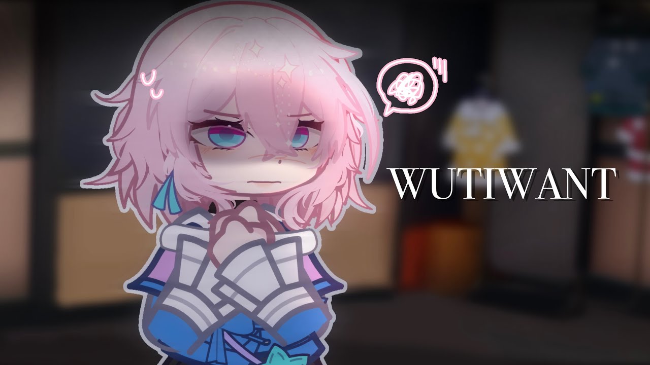 WUTIWANT || Honkai Star Rail