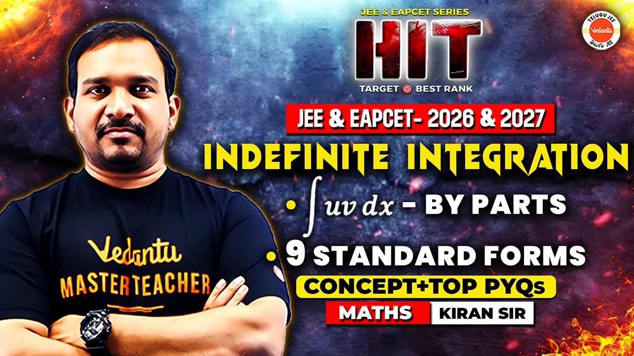 Indefinite Integration- ∫uvdx by Parts ,9 Standard Forms| Concept + Top PYQs| JEE & EAPCET 2026-2027