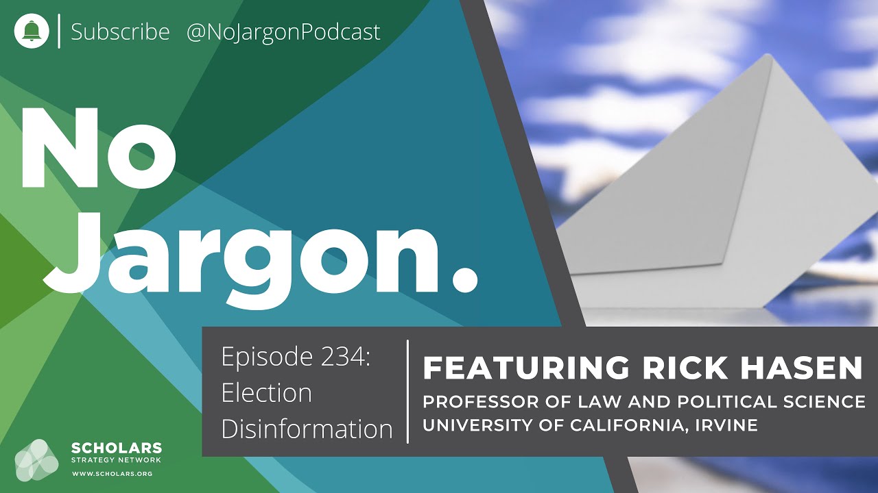 No Jargon Episode 234:  Election Disinformation