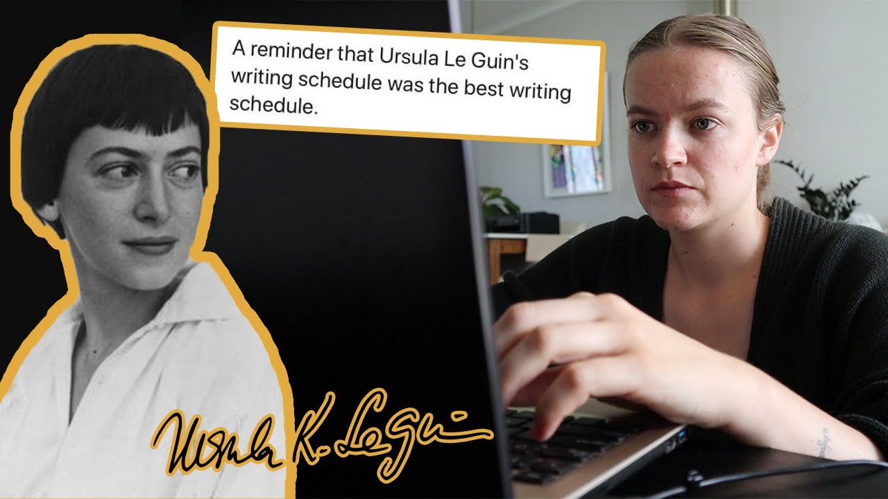 i tried Ursula K. Le Guin's daily routine