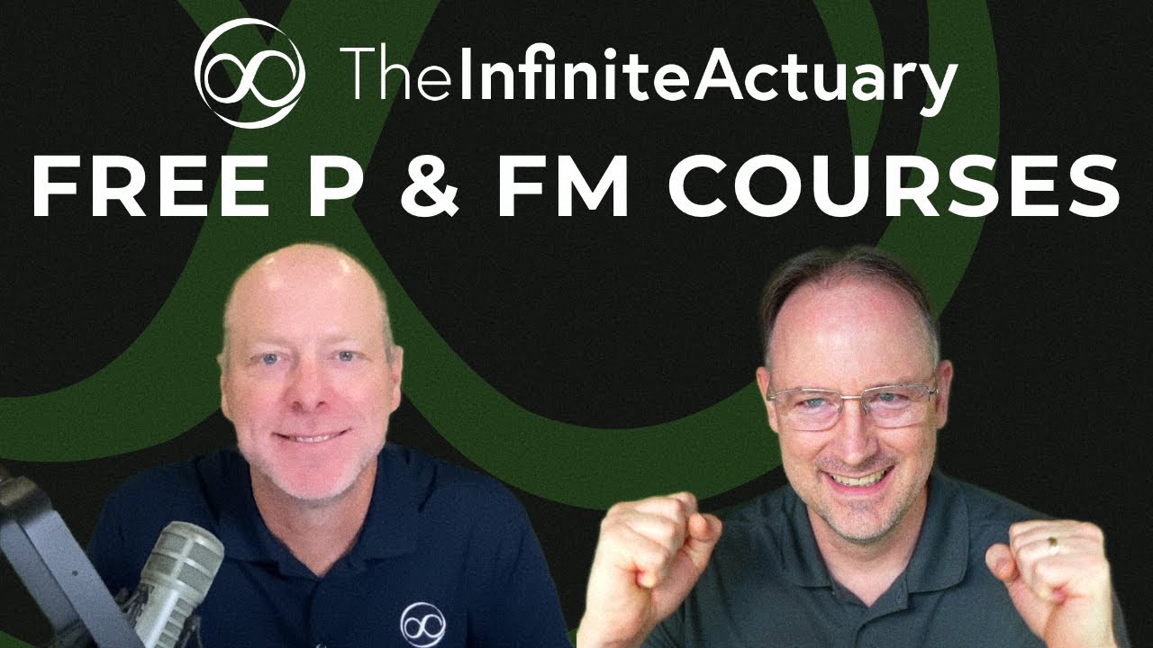 TIA's Exam P & FM Courses Are Now Completely FREE!