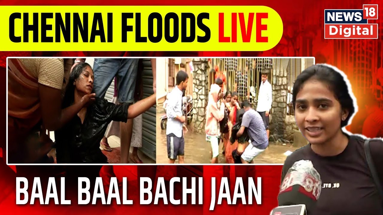 Chennai Flood News Live : Heavy Rains Lashes Whole City  | Weather Updates | News18 Urdu