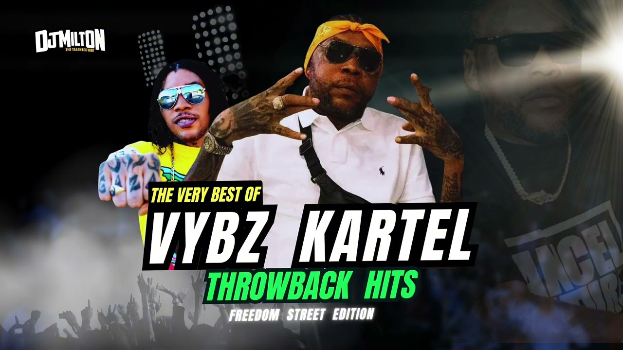 Best of Vybz Kartel Dancehall 2007 - 2010 | Vybz Kartel Freedom Street 2024 - DJ MILTON