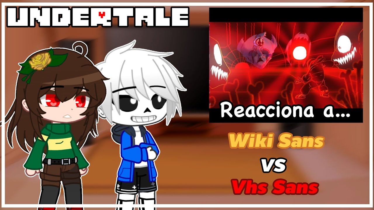 Undertale reacciona a Wiki sans VS Vhs sans