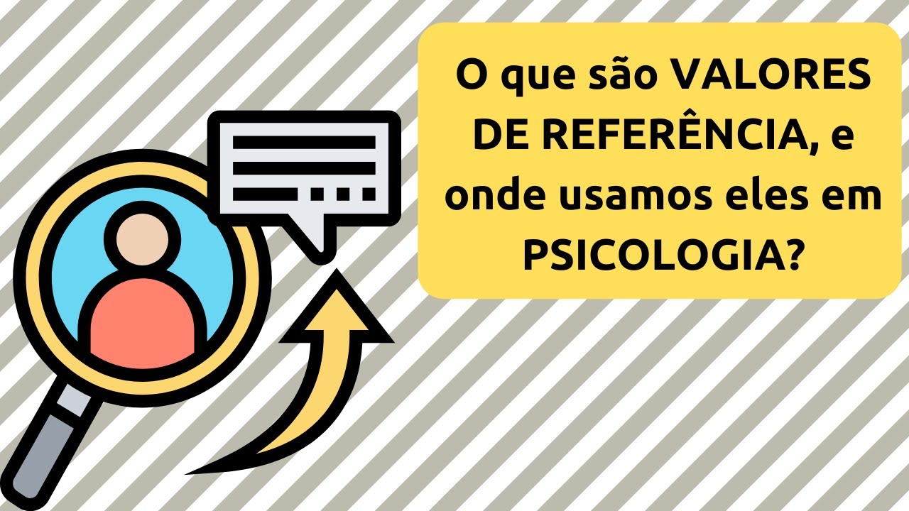 O que são valores de referência em Psicometria?