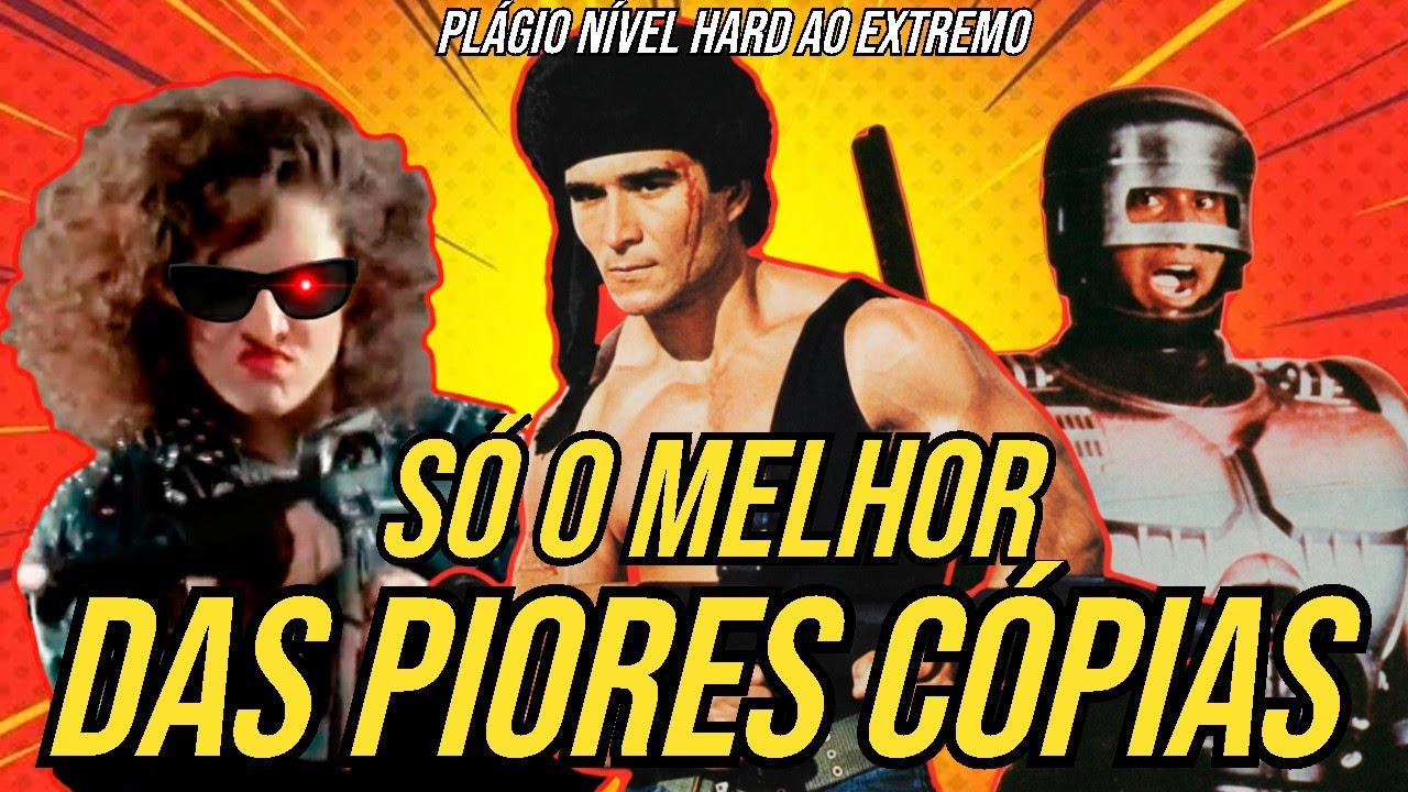 As Cópias Mais Sem Vergonha do Cinema Mundial | Plágio Tosco Nível Hard !!!