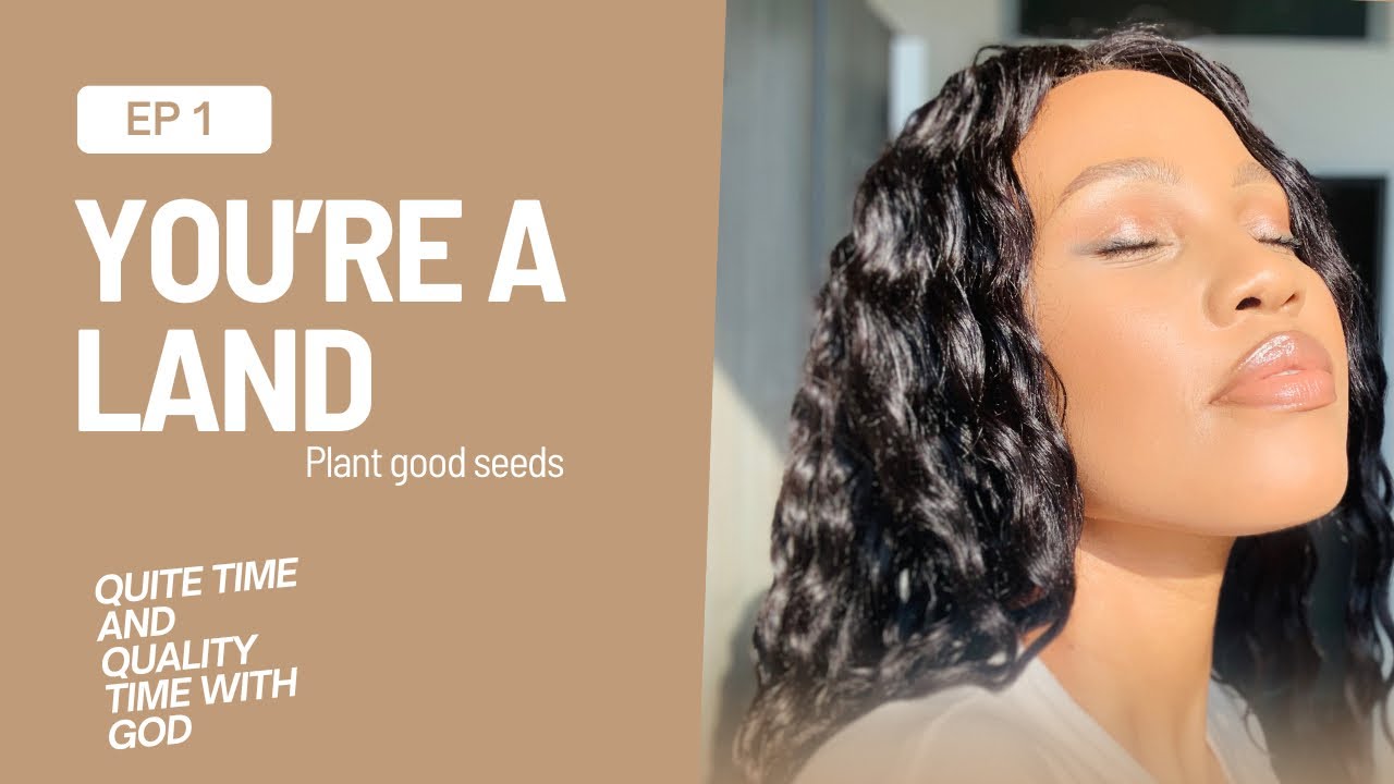 You’re a Land(Plant good seeds)