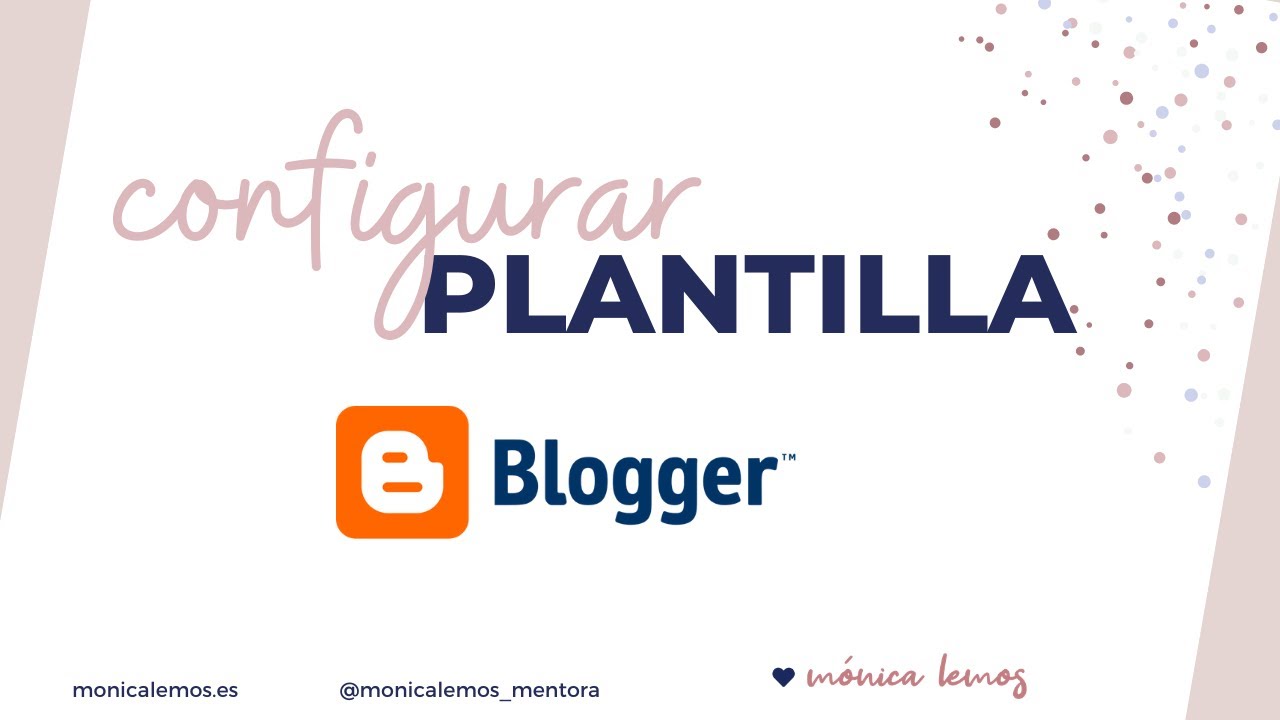 Configuración BÁSICA de PLANTILLA paso a paso 👍TUTORIAL | CURSO BLOGGER