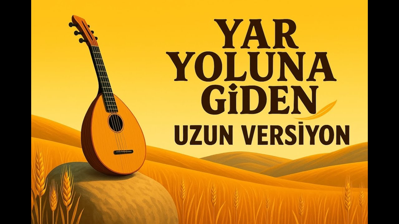 Yar Yoluna Giden | Yapay Zeka Türküsü (Uzun Versiyon)