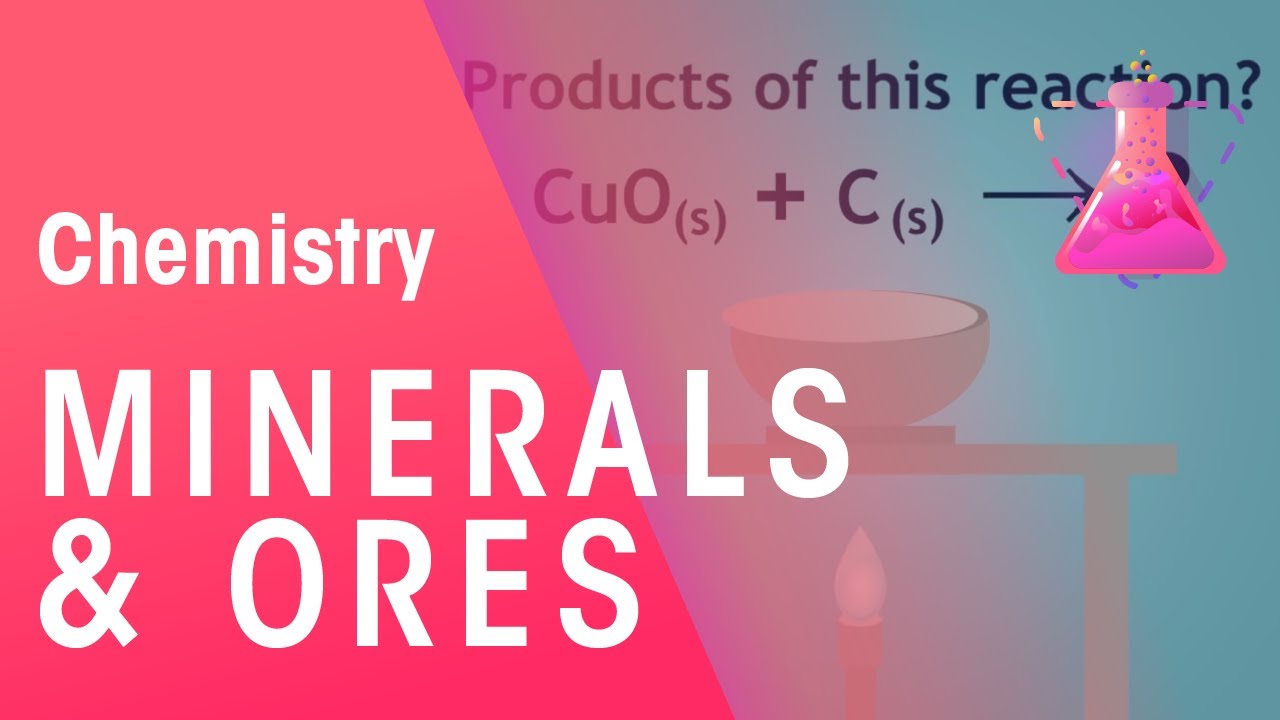 Minerals & Ores & The Extraction Of Minerals | Environmental Chemistry | FuseSchool