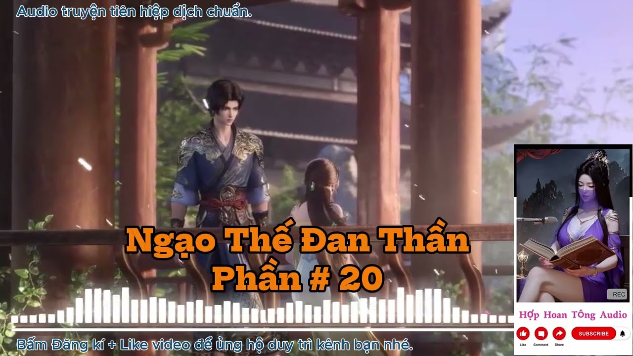 NGẠO THẾ ĐAN THẦN [P 020] | Sảng Văn, Mỹ Nhân Vô Số | Nhất Đan Định Càn Khôn (Audio 2 Giờ mỗi tập)