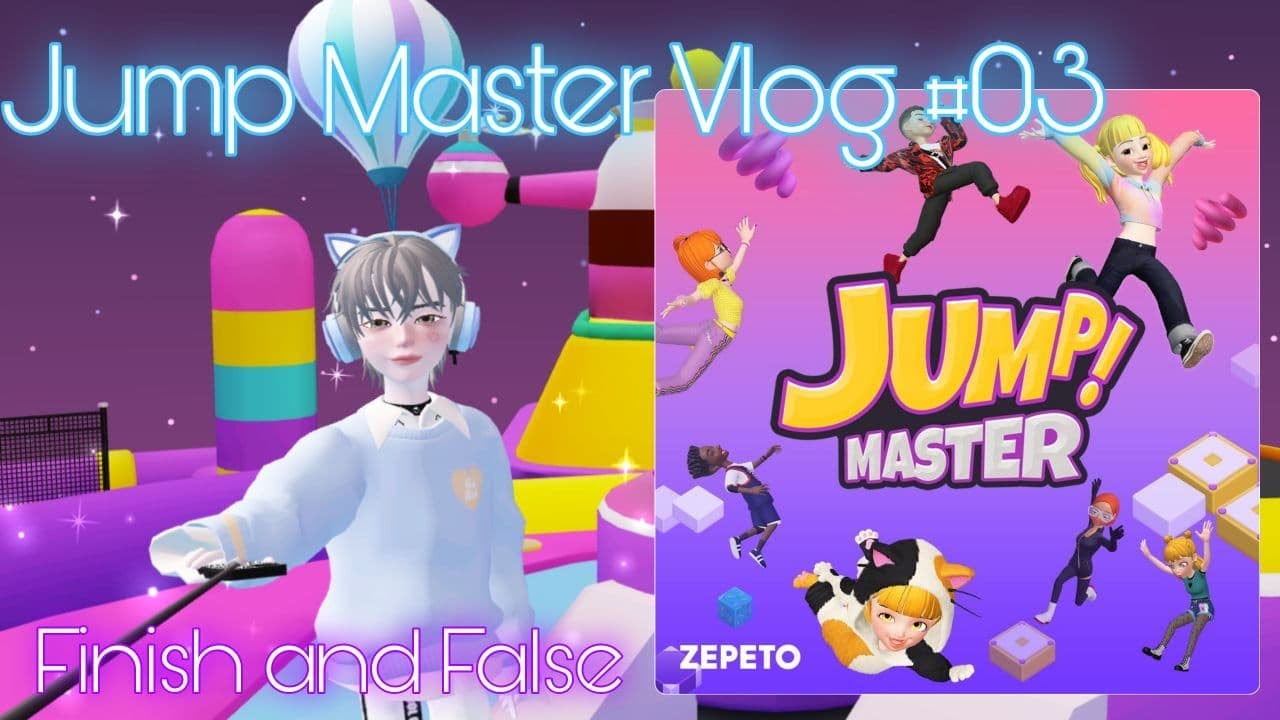 ZEPETO Jump Master Vlog #03