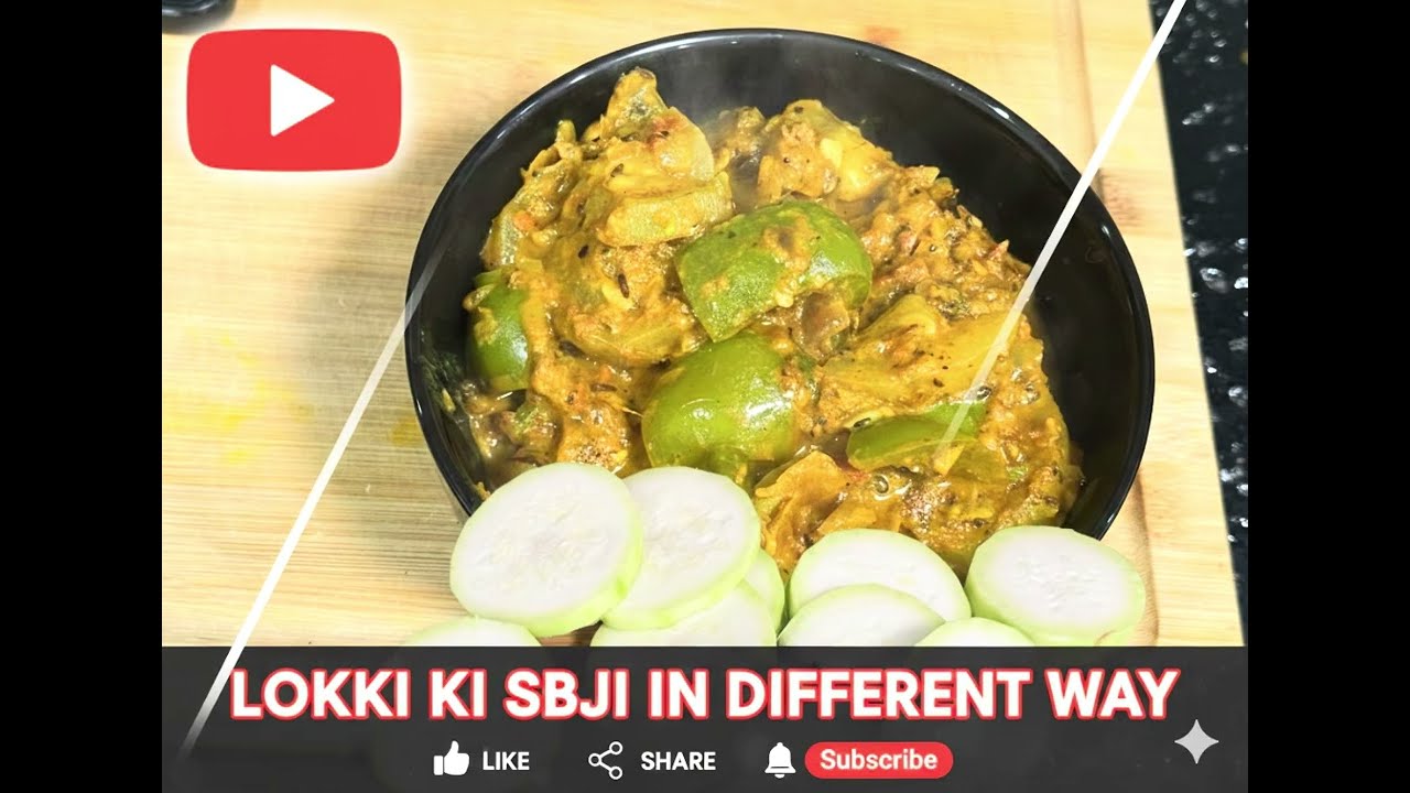Unique Lauki Recipes | Simple & Delicious Home Style Cooking