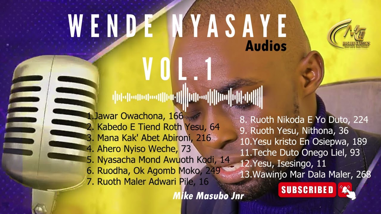 BEST of WENDE NYASAYE Vol.1 || Mike Masubo Jnr