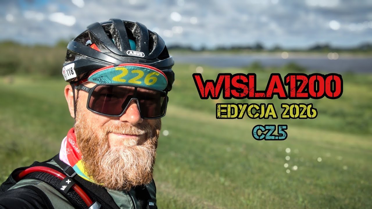 Wisła 1200 edycja 2026. Cz.5 ...to może z Torunia longiem do mety?