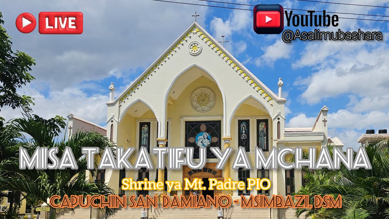 #LIVE:Misa Takatifu Ya Mchana Kutoka Shrine Ya MT PADRE PIO -SAN DAMIANO DSM.
