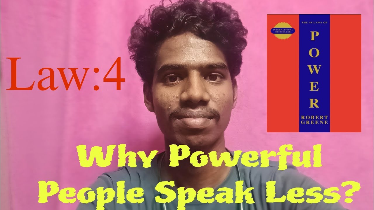 Talk Less, Win More – Law 4 of Power