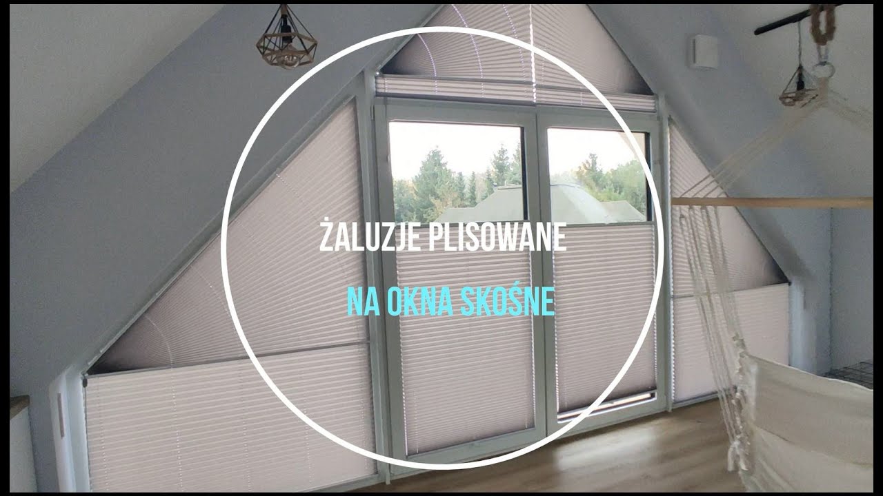 Żaluzje plisowane na okna skośńe