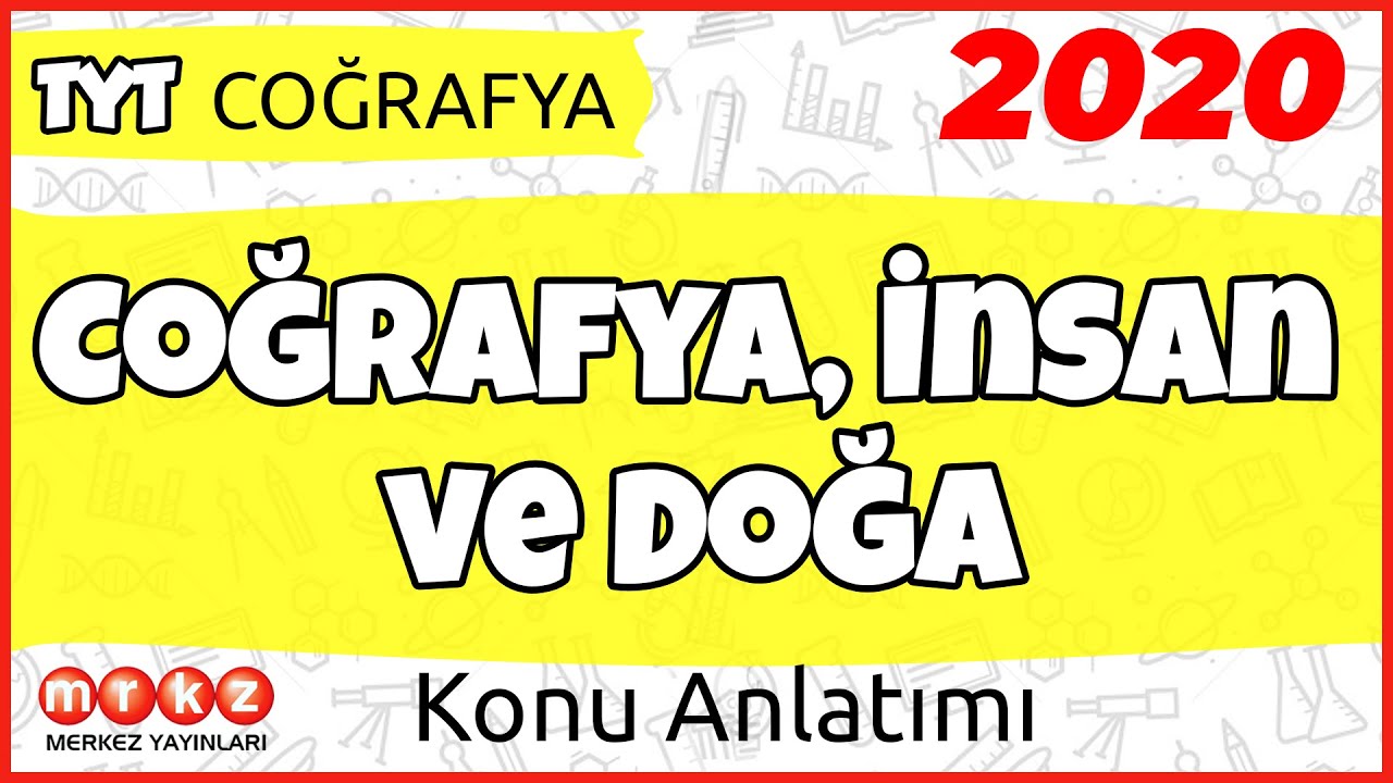 Coğrafya, İnsan ve Doğa TYT Konu Anlatımı