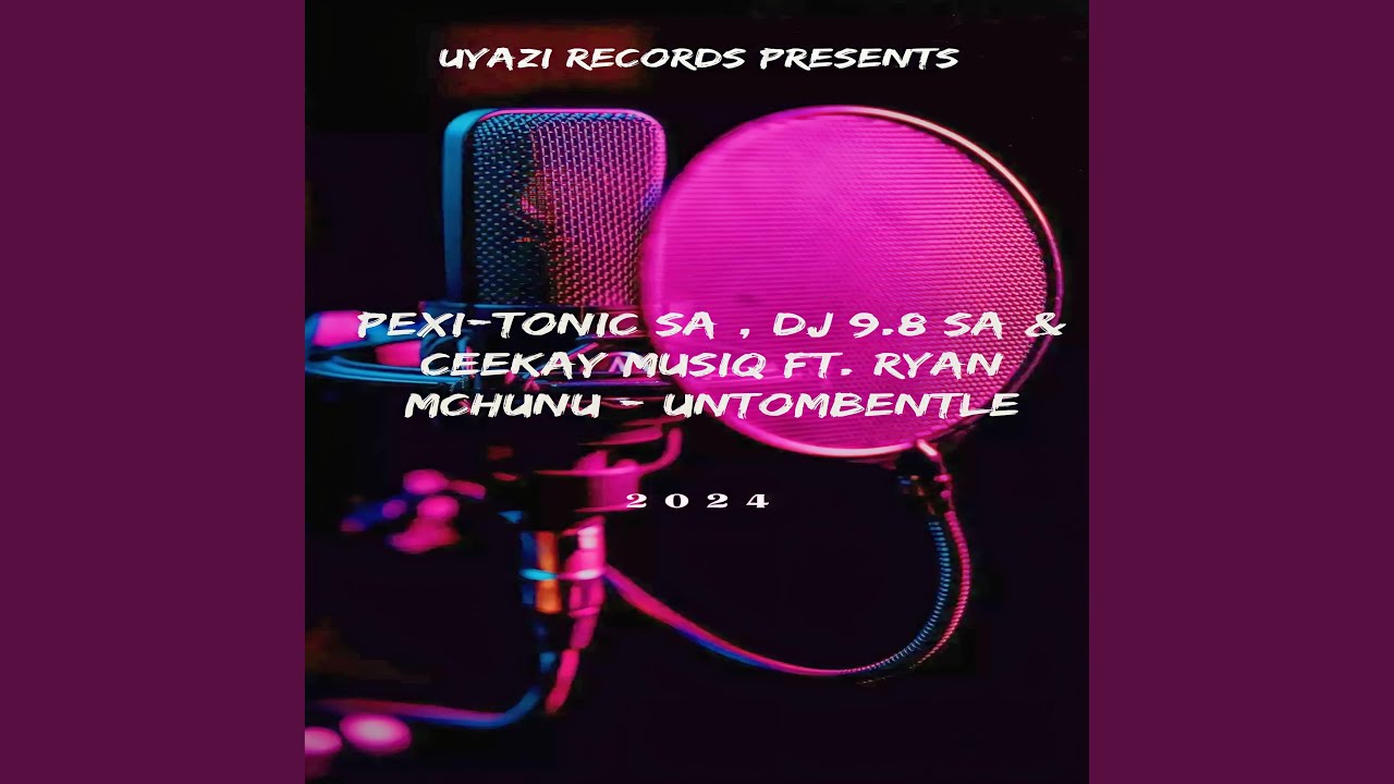 uNTOMBENTLE (feat. Ryan Mchunu)