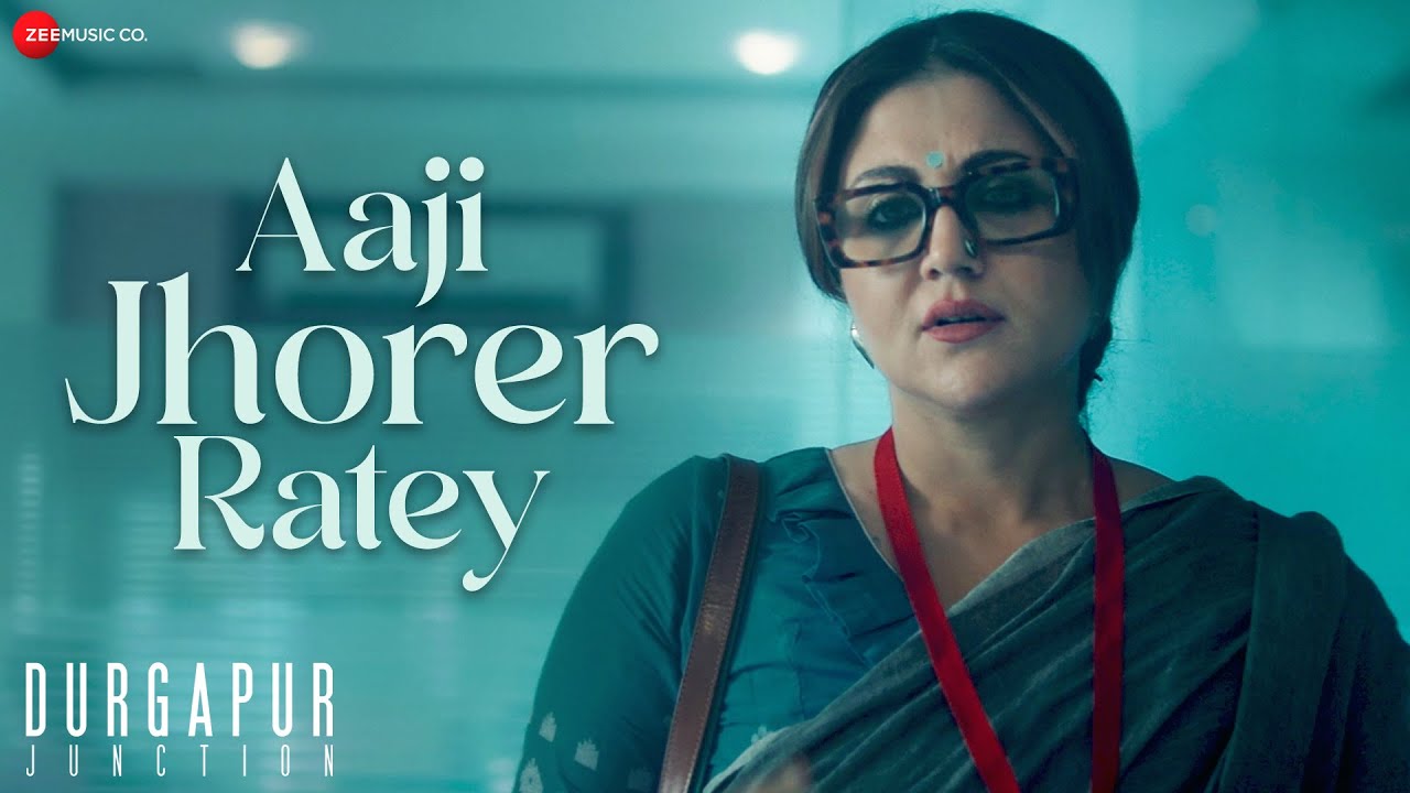 Aaji Jhorer Ratey | Durgapur Junction | Vikram C, Swastika M | Ujjaini & Shruti | Soum-Sree-Tiru