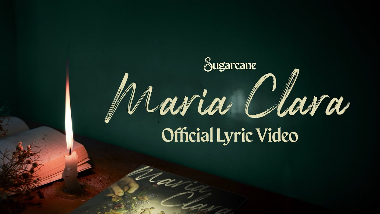 SUGARCANE - Maria Clara (Official Lyric Video)