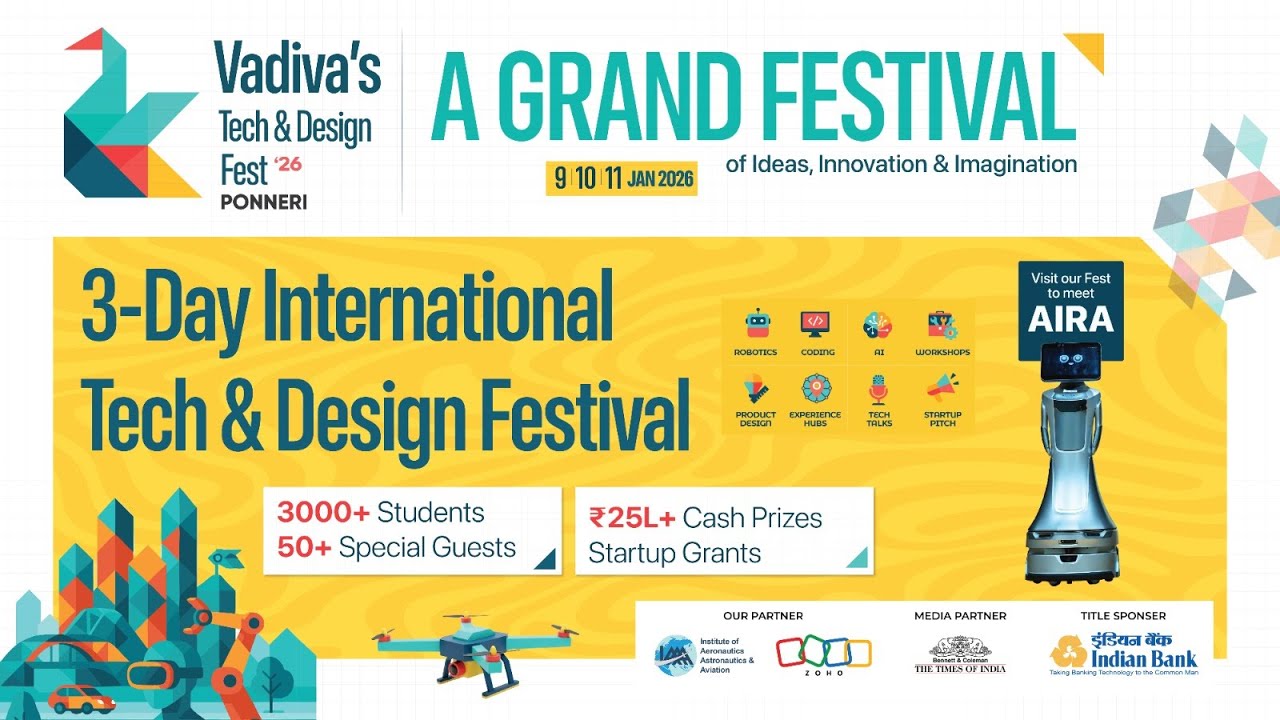 VADIVA'S TECH & DESIGN FEST '26  - 3-DAY INTERNATIONAL TECH & DESIGN FESTIVAL
