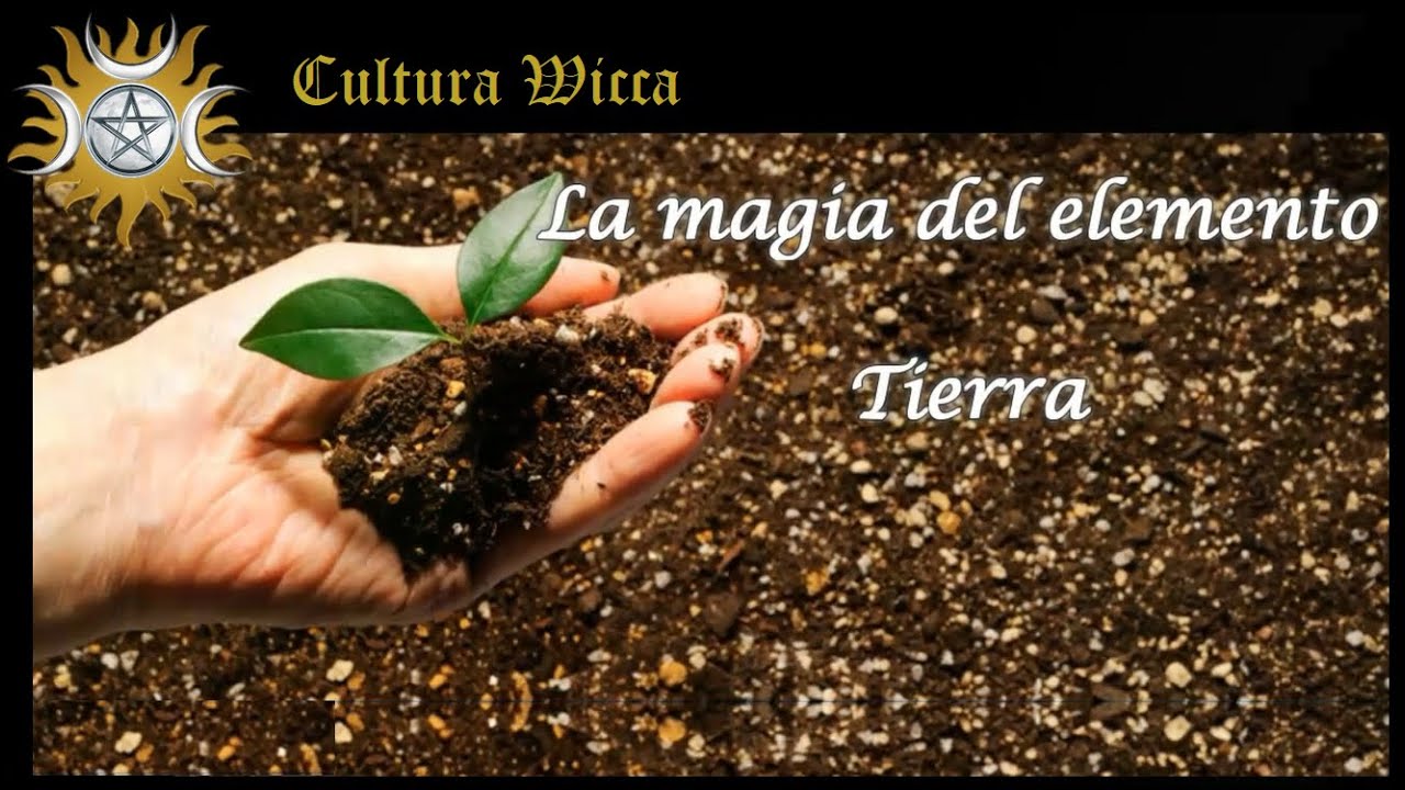 La Magia del Elemento Tierra