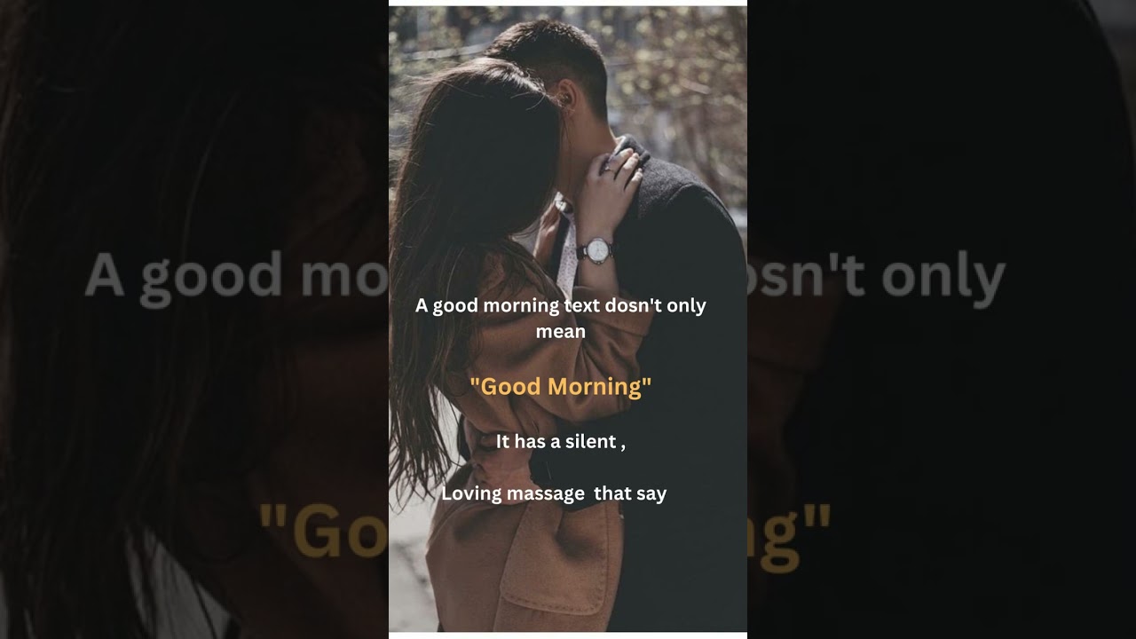 A good morning text dosn't only mean Good Morning It has a silent , Loving massage that says