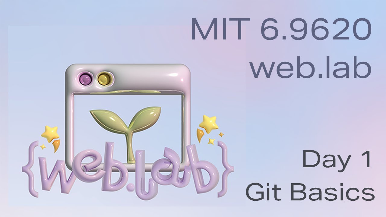 MIT web.lab (6.962) - Day 1: Git Basics