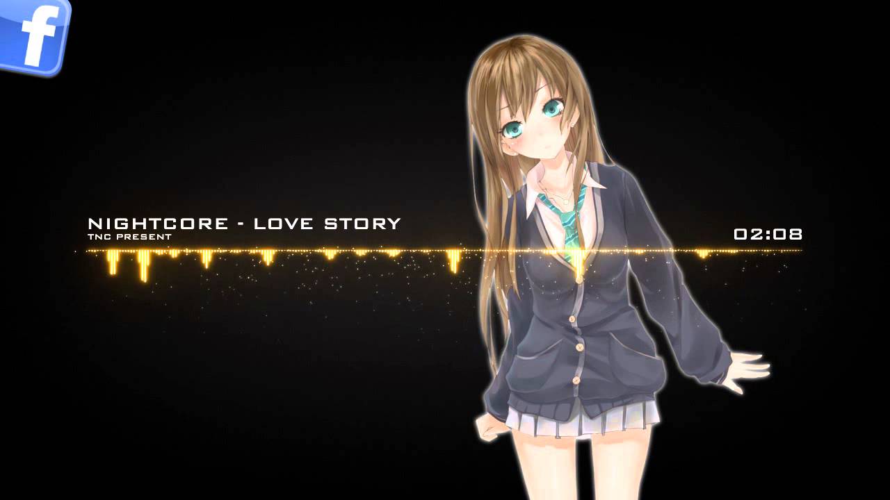 ★Nightcore - Love Story