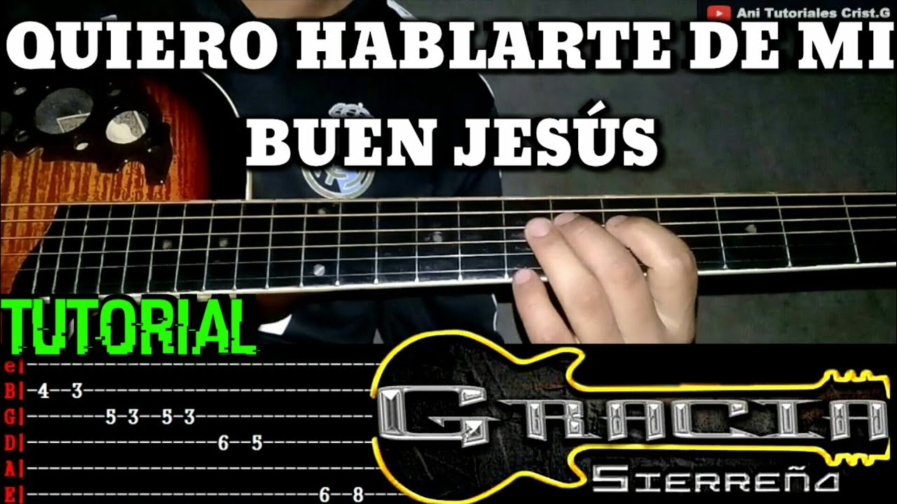 Quiero Hablarte De Mi Buen Jesús | Tutorial Requinto - Acordes | Gracia Sierreña