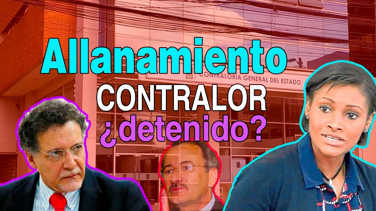 Analizando Casos: Allanamiento ¿Contralor Ecuador DETENIDO?