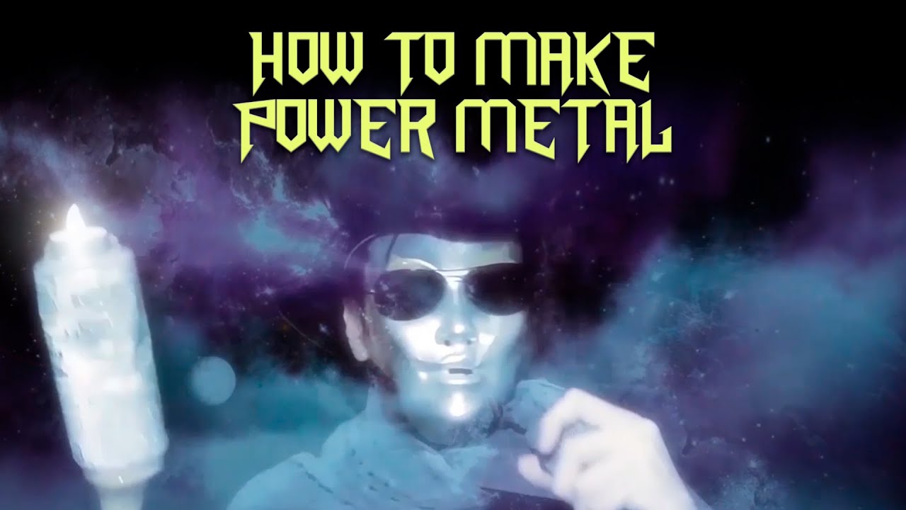 How to Make Power Metal