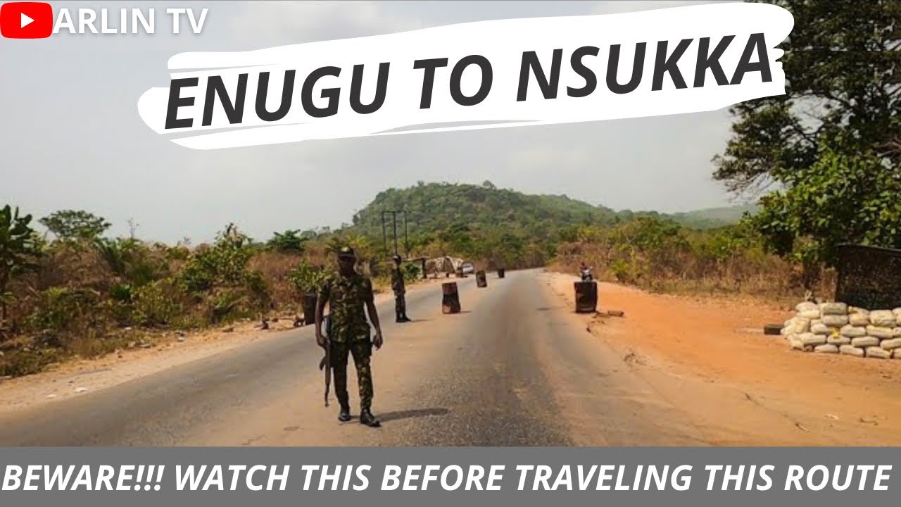The Dangerous Road from ENUGU to NSUKKA, Enugu State, Nigeria in 2022