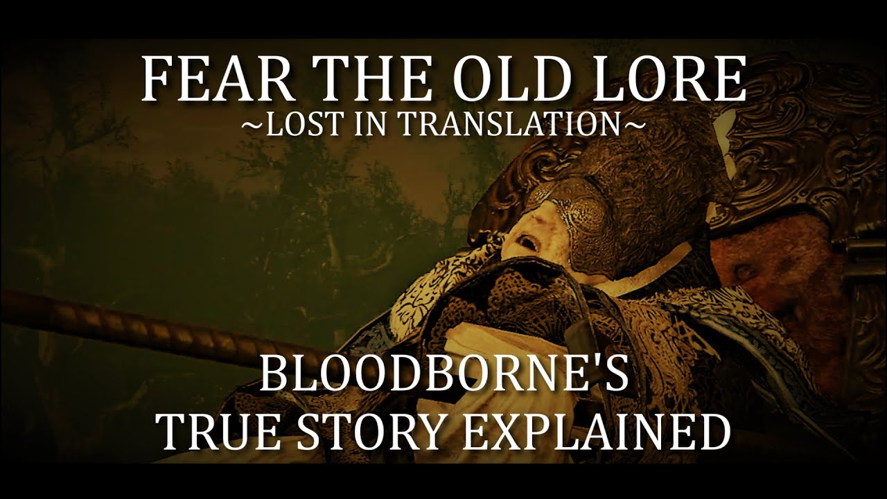 Трудности перевода — объяснение правдивой истории Bloodborne