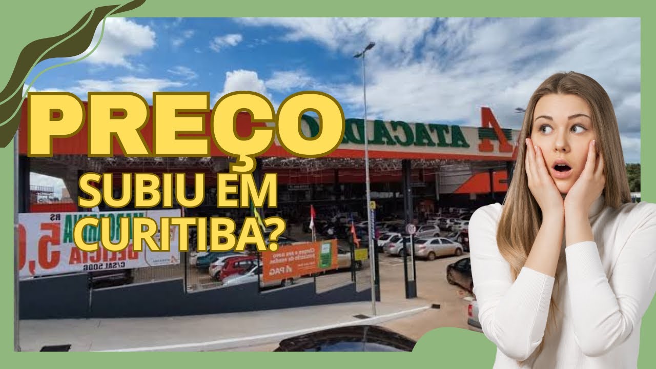 Tudo Aumentou em CURITIBA? Confira os Pre&ccedil;os Reais no Supermercado!