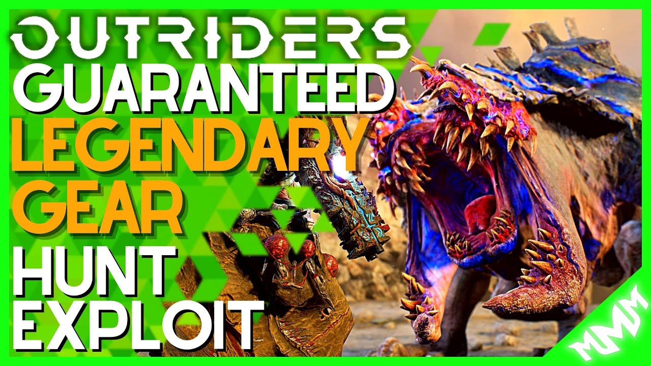 OUTRIDERS : Guaranteed Legendary Gear Hunt Exploit Still Works!