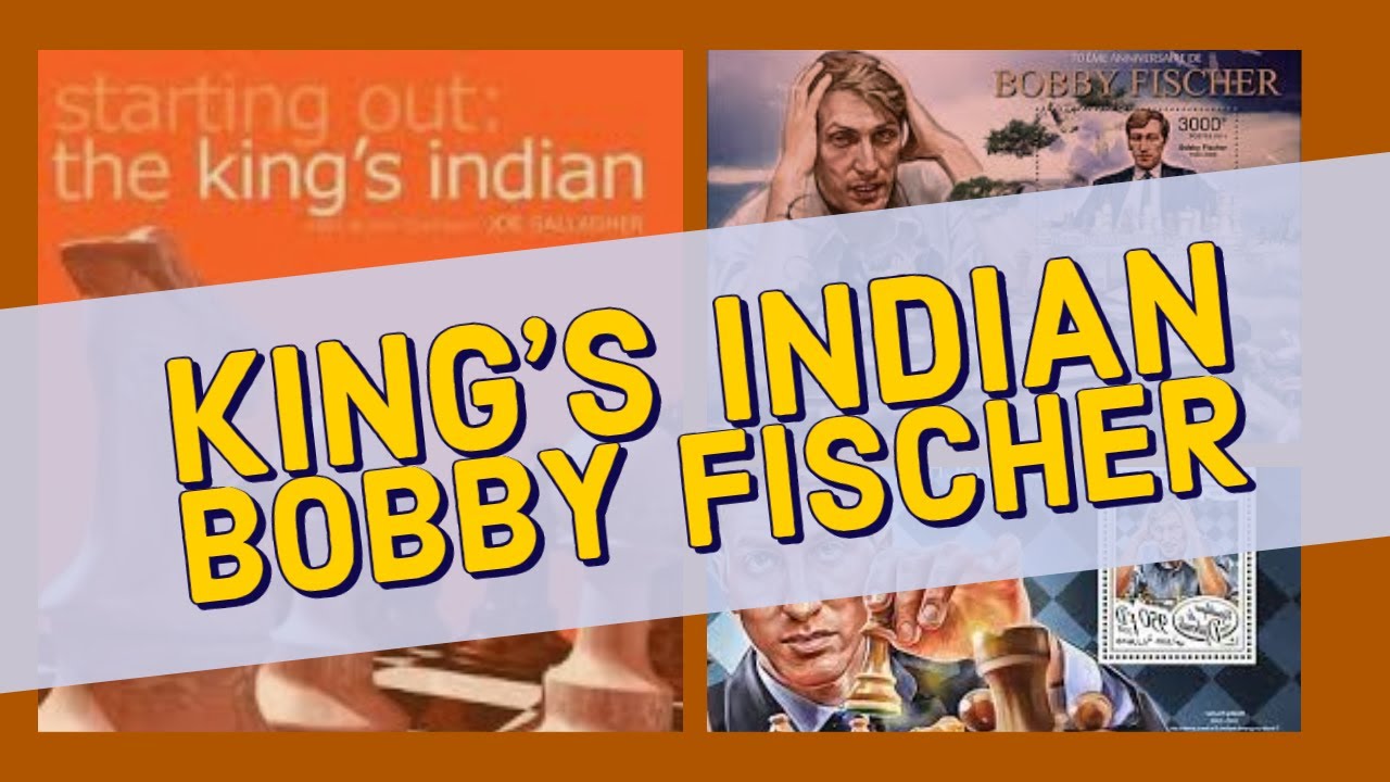 King's Indian Menurut Bobby Fischer