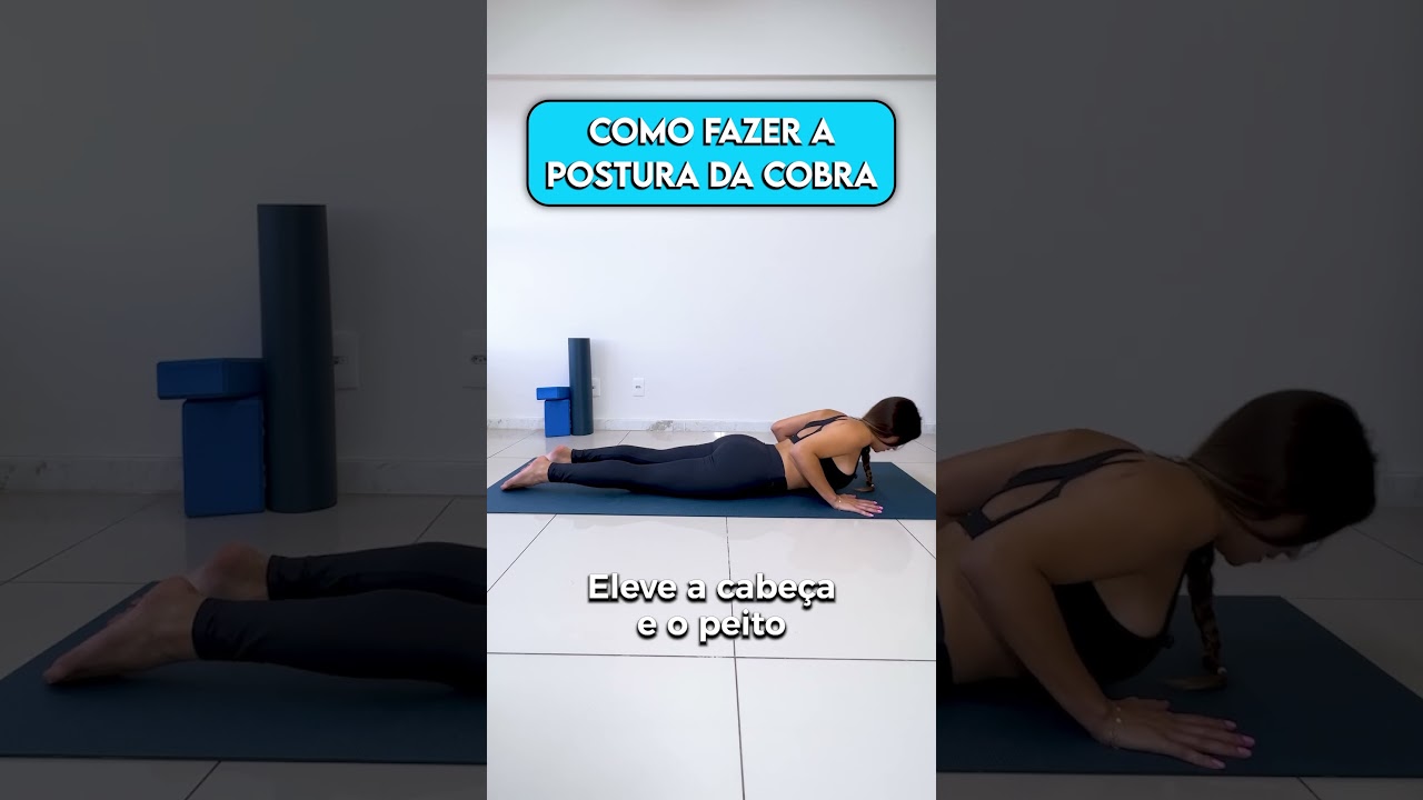 🧘&zwj;♀️Como fazer a Postura da Cobra🧘&zwj;♀️