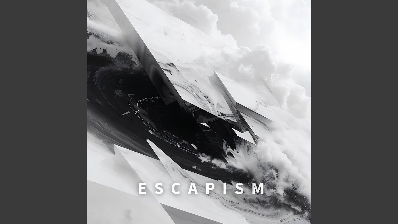 Escapism