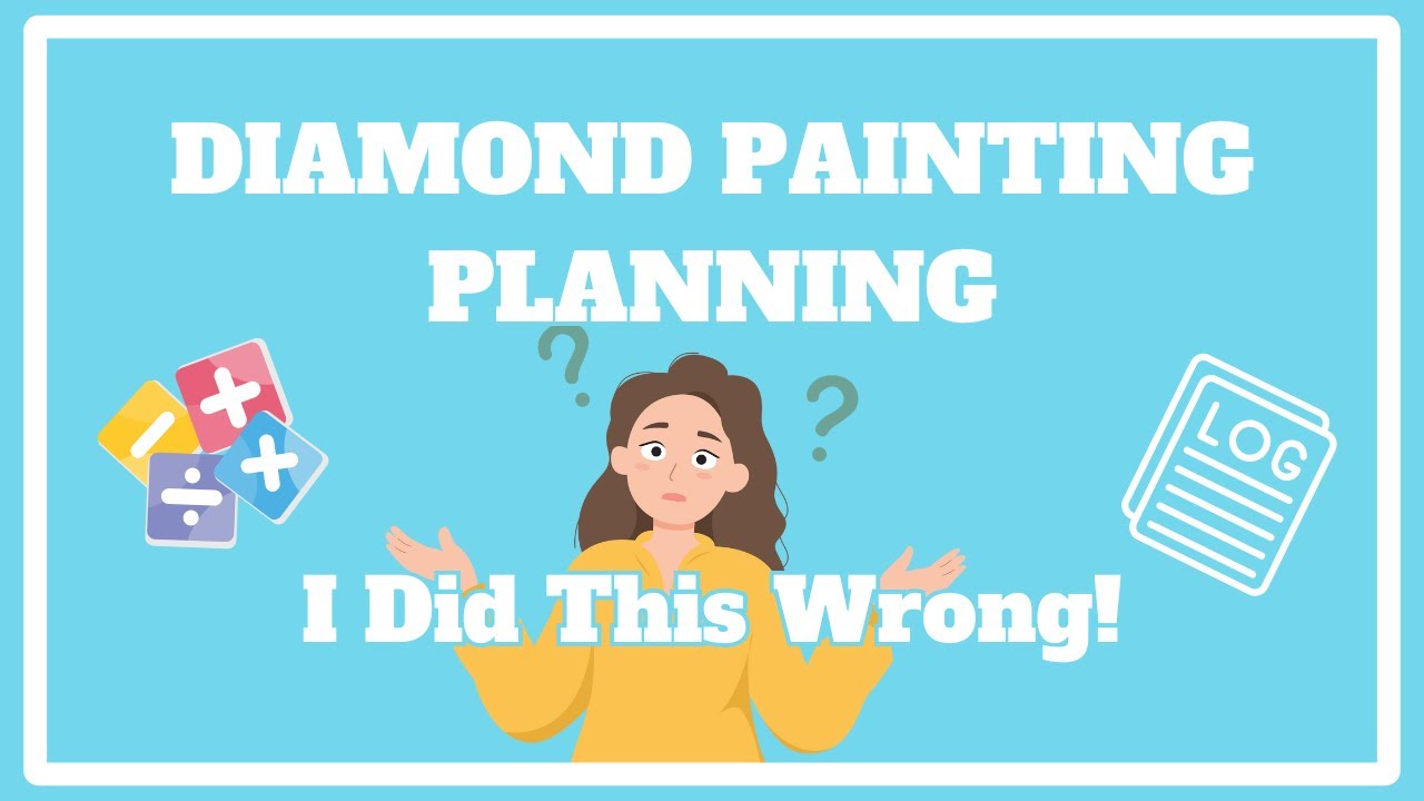 I Need Your Feedback On This . . . | Diamond Painting Planning