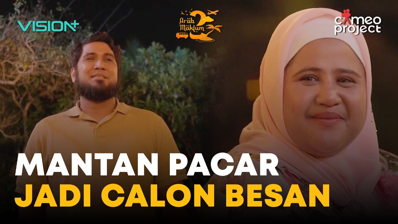 REUNI YANG BISA BIKIN KEKI |  ARAB MAKLUM 2 SERIES | DHAWIYA ZAIDA, USAMA HARBATAH | CUT SCENE