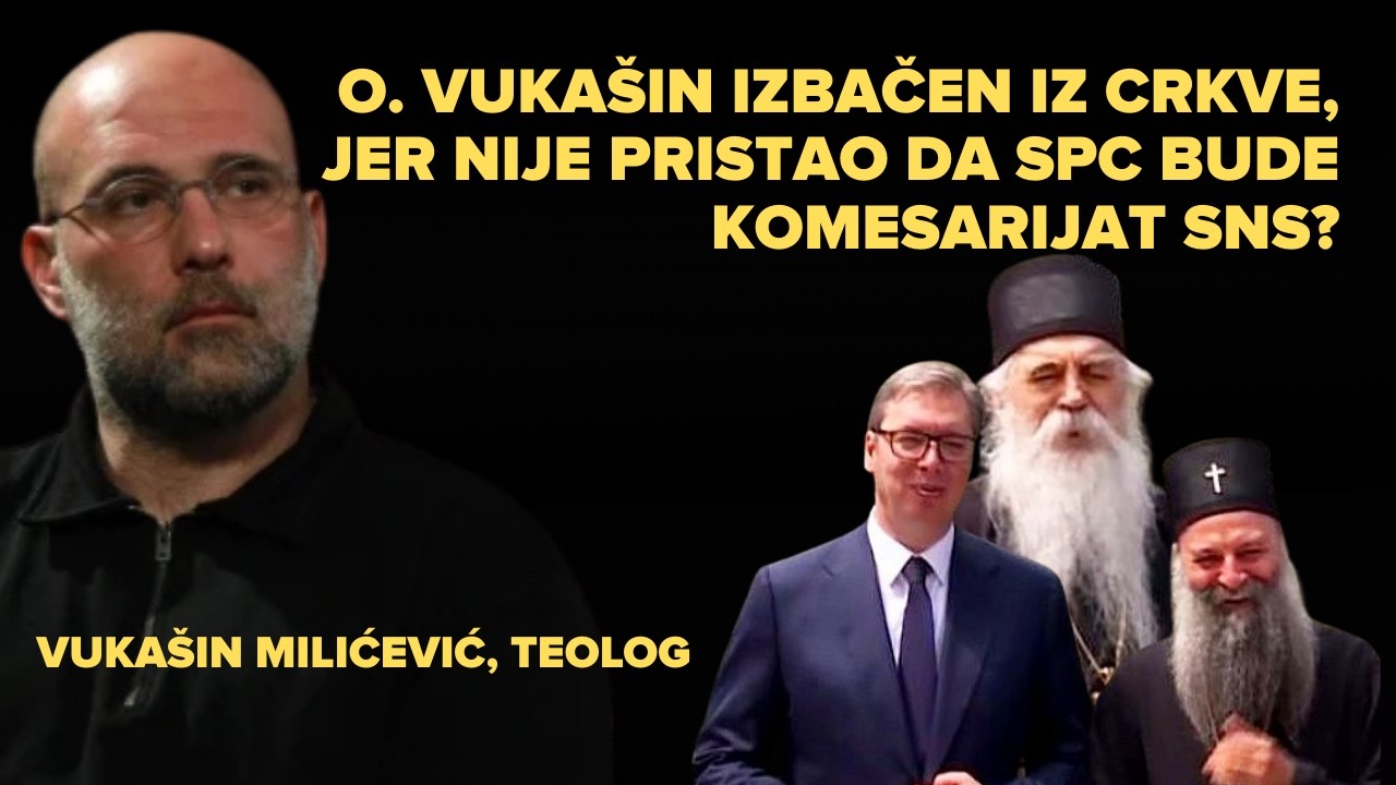 Sve&scaron;tenik Vuka&scaron;in Milićević - Isključen iz Crkve jer je kritikovao licemerje i podržao studente?