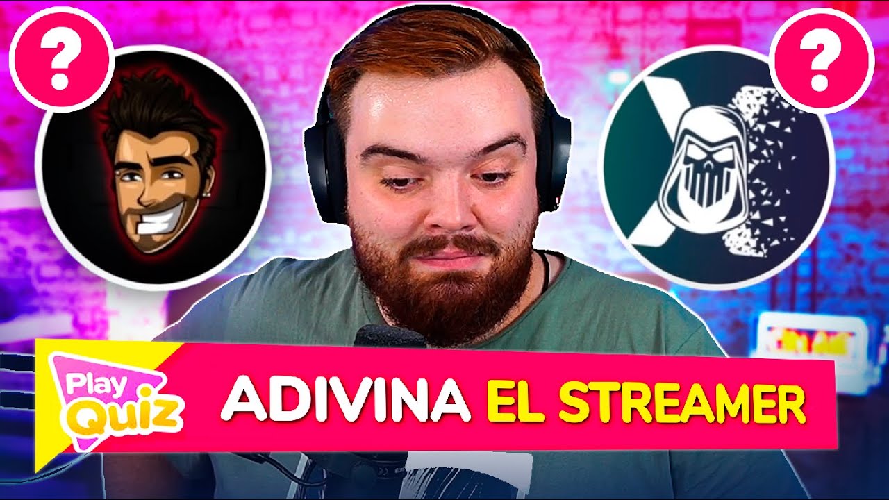 ADIVINA EL STREAMER