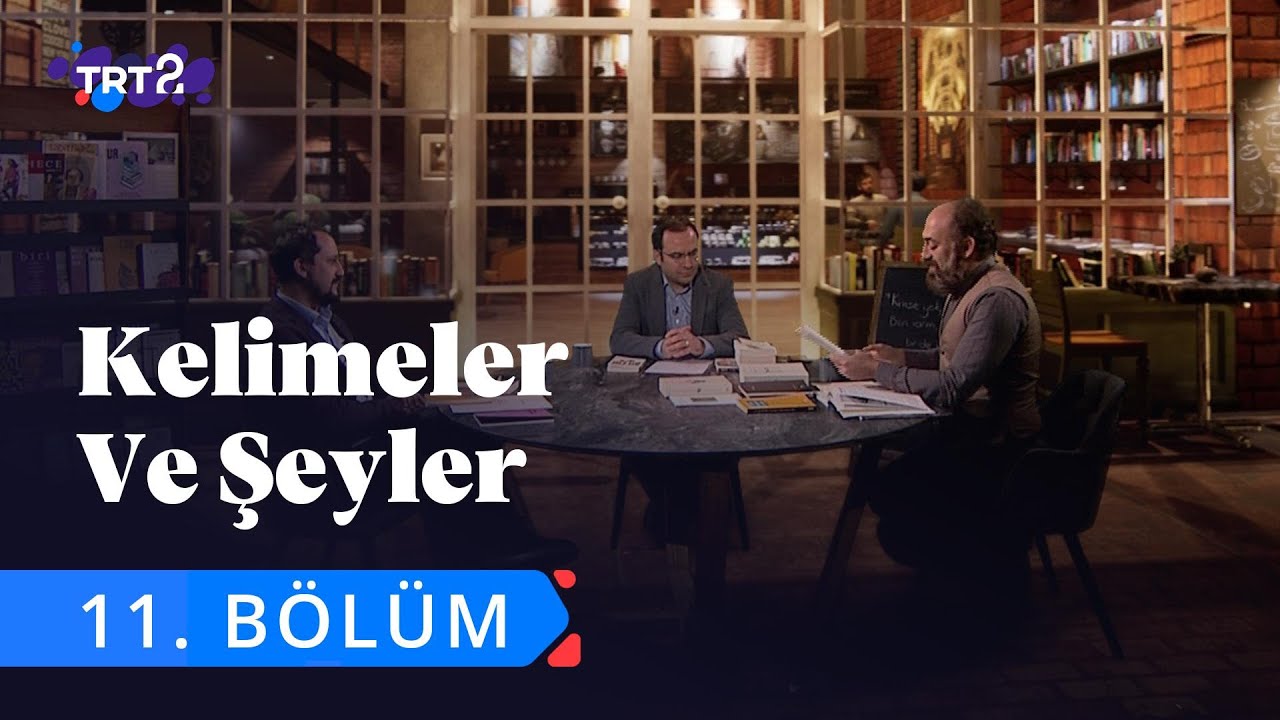 Kelimeler ve Şeyler | 11. Bölüm
