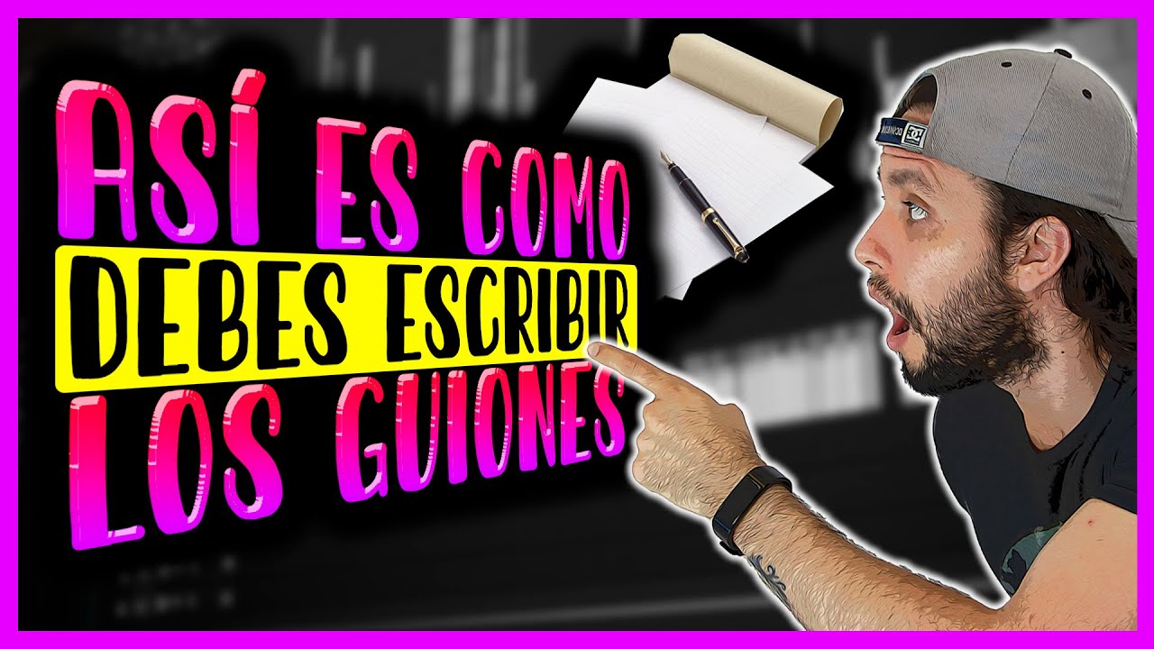 Estas son las *7* CLAVES para CREAR UN BUEN GUIÓN [Apréndelas HOY y mejora tus videos para siempre]