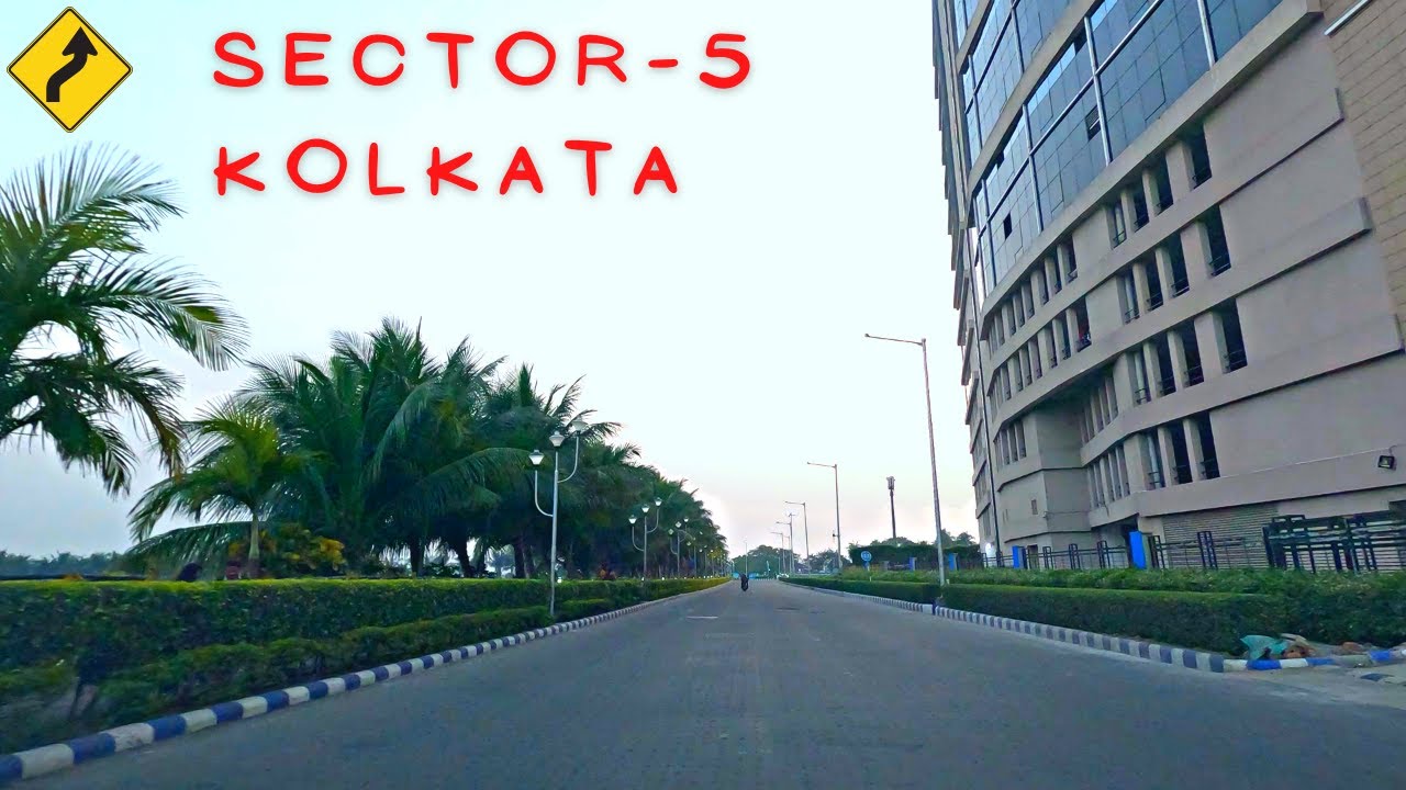 The Best of Sector 5: Kolkata (formerly Calcutta): Drive | 4K