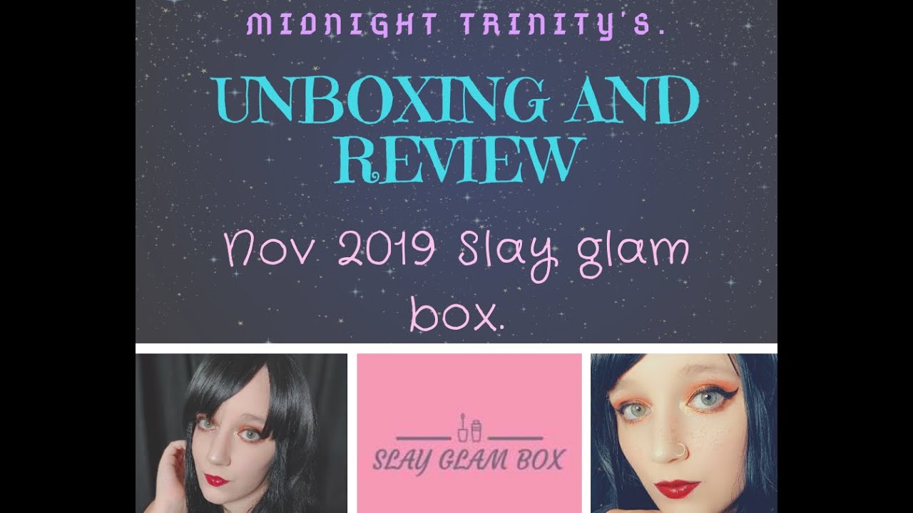 Slay Glam Box November 2019 Unboxing